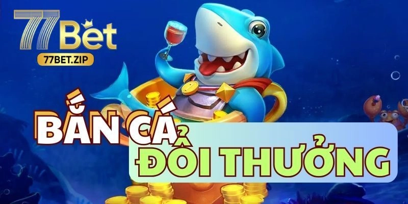 Giới thiệu game bắn cá đổi thưởng 2025