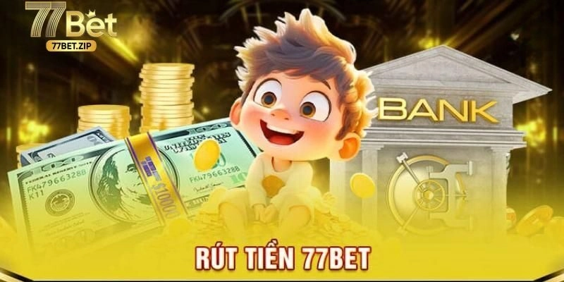 Hướng dẫn rút thưởng từ 77BET