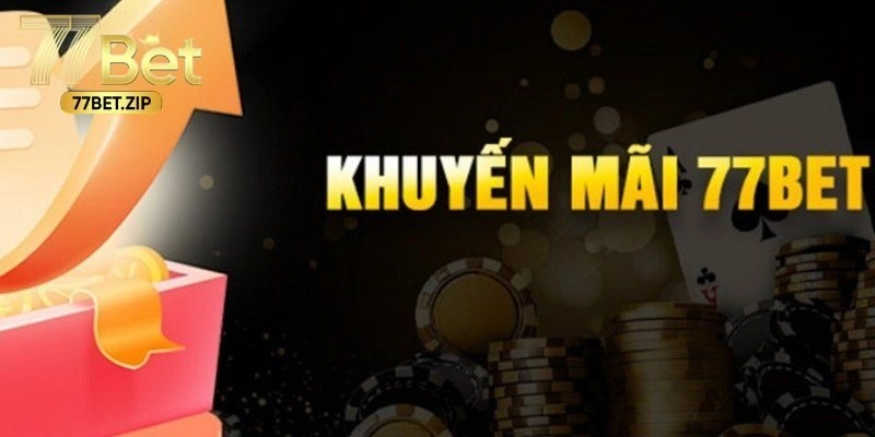 Khuyến mãi 77BET giới thiệu chiến hữu mới